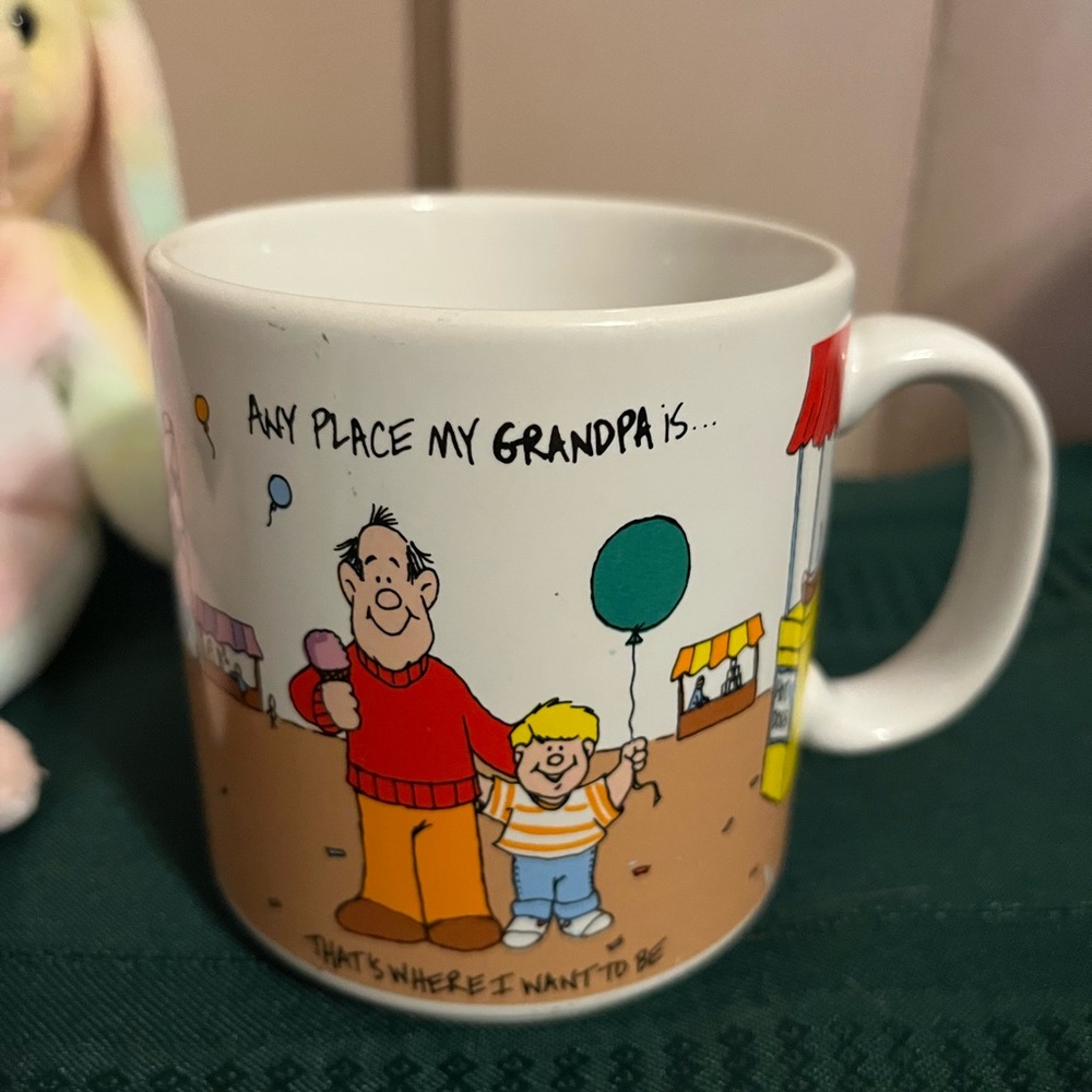 ‘Any place my grandpa is that’s where I want to be ‘coffee cup